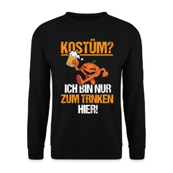Halloween Kostüm? Ich bin nur zum Trinken hier - Unisex Pullover - Schwarz - Vorne - Alina (178cm) & Michal (187cm)