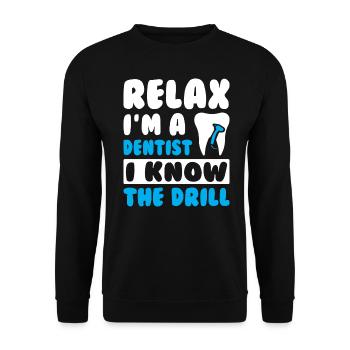 Relax I am a Dentist - Unisex Sweatshirt - black - Front - Alina (178cm) & Michal (187cm)