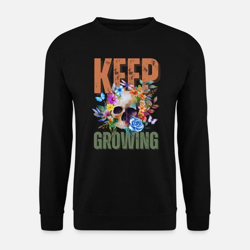 Keep On Growing - Unisex Sweatshirt - black
