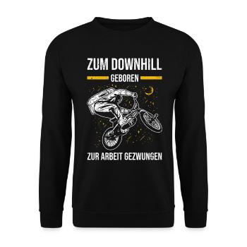 Zum Downhill geboren zur Arbeit gezwungen - Unisex Pullover - Schwarz - Vorne - Alina (178cm) & Michal (187cm)