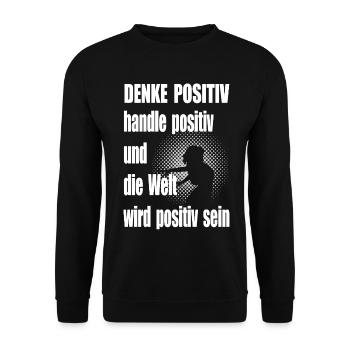 Denke Positiv Zitat Halftone Frau - Unisex Pullover - Schwarz - Vorne - Alina (178cm) & Michal (187cm)