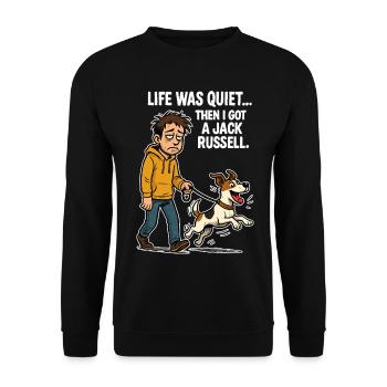 Life Was Quiet - Lustiger Jack Russell Comic - Unisex Pullover - Schwarz - Vorne - Alina (178cm) & Michal (187cm)