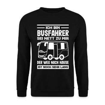 Busfahrer Sei Nett Heimweg Lang - Unisex Pullover - Schwarz - Vorne - Alina (178cm) & Michal (187cm)