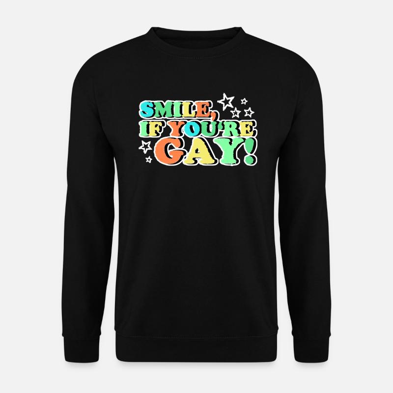 LÄCHLE WENN DU SCHWUL BIST - Unisex Pullover - Schwarz