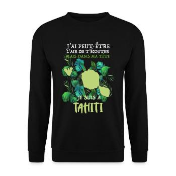 Tahiti Mon Ile Ma Passion Cadeau Femme Et Homme - Sweat-shirt Unisexe - noir - Devant - Alina (178cm) & Michal (187cm)