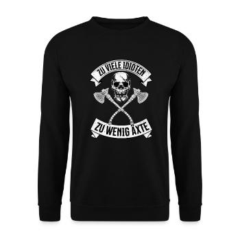 Zu Viele Idioten Nicht Genug Äxte - Wikinger - Unisex Pullover - Schwarz - Vorne - Alina (178cm) & Michal (187cm)