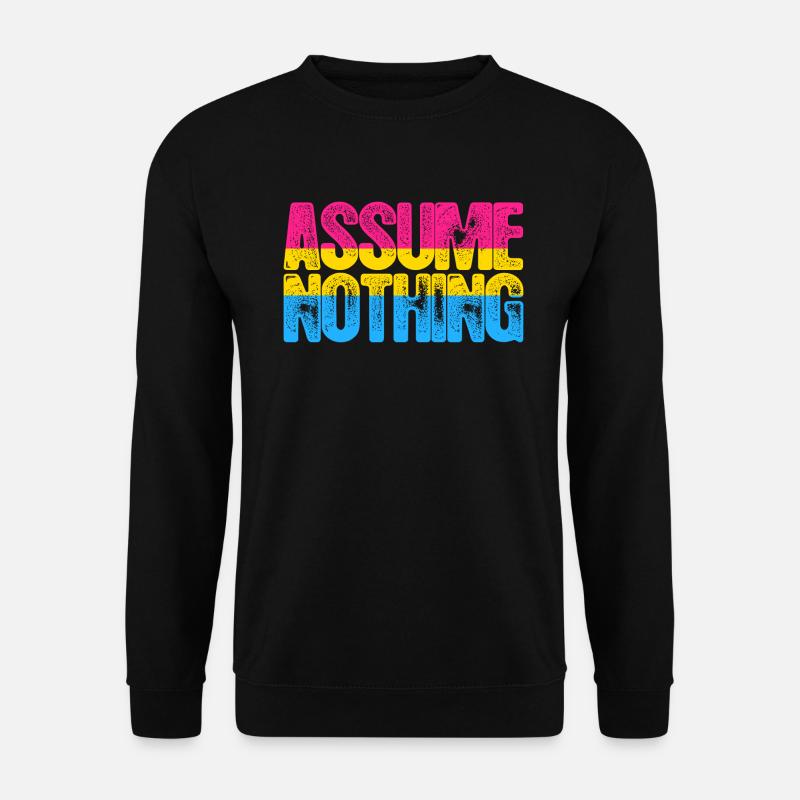 Pansexual Pride Assume Nothing - Unisex Sweatshirt - black