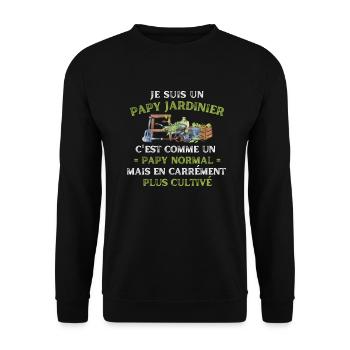 Papy Jardinier plus cultivé humour - Sweat-shirt Unisexe - noir - Devant - Alina (178cm) & Michal (187cm)