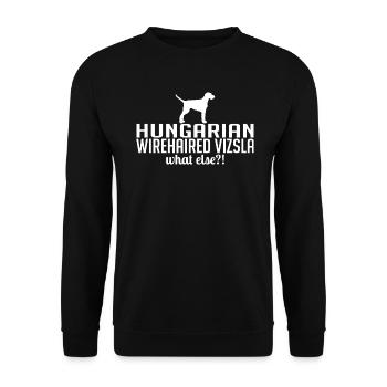 HUNGARIAN WIREHAIRED VIZSLA what else Wilsigns - Unisex Pullover - Schwarz - Vorne - Alina (178cm) & Michal (187cm)
