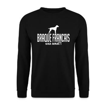 BRAQUE FRANCAIS quoi d’autre chien disant Wilsigns - Sweat-shirt Unisexe - noir - Devant - Alina (178cm) & Michal (187cm)