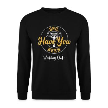 Bro, Have You Been Working Out? - Unisex Pullover - Schwarz - Vorne - Alina (178cm) & Michal (187cm)