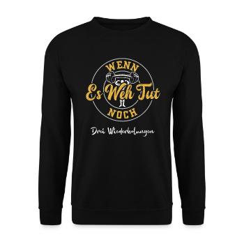 Wenn Es Weh Tut Noch Drei Wieder... - Unisex Pullover - Schwarz - Vorne - Alina (178cm) & Michal (187cm)