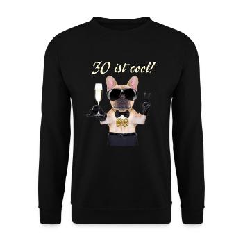 NEU Geburstags Mops 30 ist cool RAHMENLOS Geschenk - Unisex Pullover - Schwarz - Vorne - Alina (178cm) & Michal (187cm)