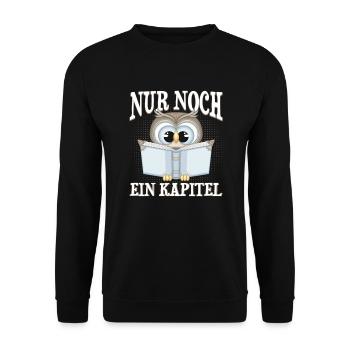 Nur Noch Ein Kapitel Leseratte Bücherwurm Geschenk - Unisex Pullover - Schwarz - Vorne - Alina (178cm) & Michal (187cm)