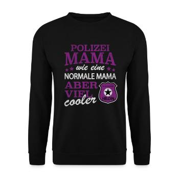 Polizei Mama Mum Mutter Police Cop - Unisex Pullover - Schwarz - Vorne - Alina (178cm) & Michal (187cm)
