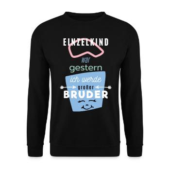 Einzelkind, Ich werde Bruder, lustiger Spruch - Unisex Pullover - Schwarz - Vorne - Alina (178cm) & Michal (187cm)