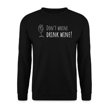 Don't whine, drink Wine! - Fun design - Unisex Sweatshirt - black - Front - Alina (178cm) & Michal (187cm)