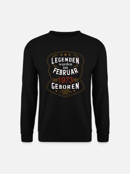Legenden wurden im Februar 1973 geboren - Unisex Pullover - Schwarz