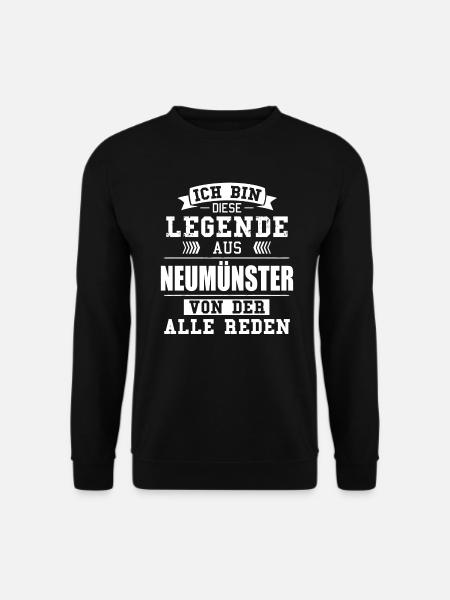 Stadt Neumünster Deutschland Legende Spruch - Unisex Pullover - Schwarz