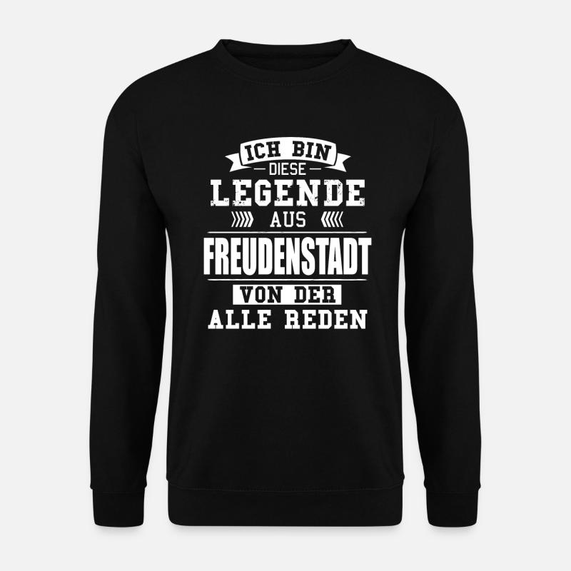 Stadt Freudenstadt Deutschland Legende Spruch - Unisex Pullover - Schwarz