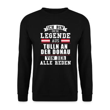 Stadt Tulln an der Donau Österreich Legende Spruch - Unisex Pullover - Schwarz - Vorne - Alina (178cm) & Michal (187cm)
