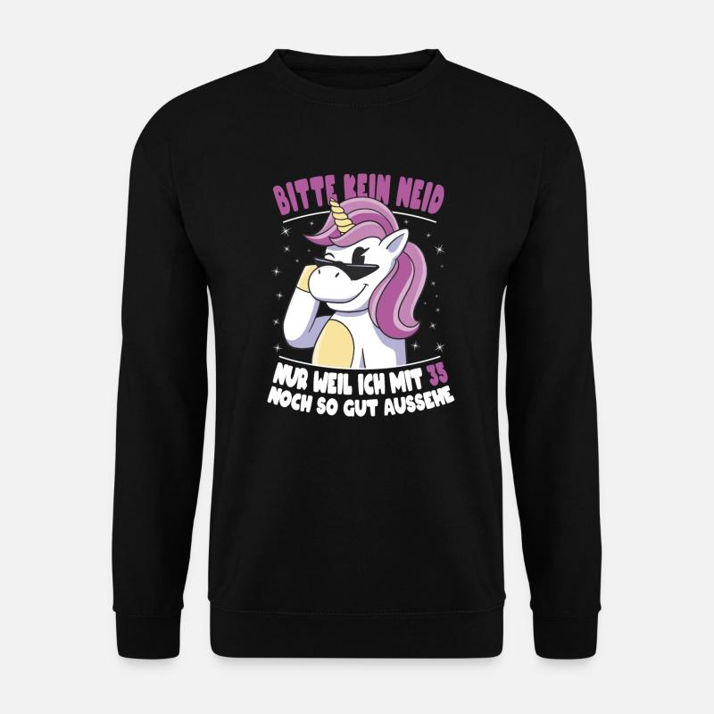 Bitte Kein Neid Weil Ich Mit 35 So Gut Aussehe - Unisex Pullover - Schwarz