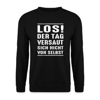 Los Der Tag Versaut Sich Nicht Von Selbst - Unisex Pullover - Schwarz - Vorne - Alina (178cm) & Michal (187cm)