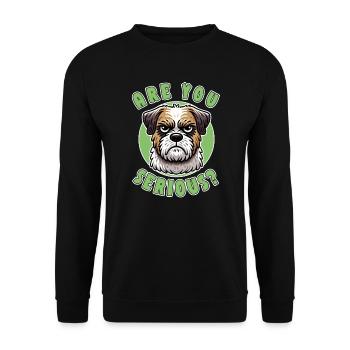 Are You Serious? Lustiger Hundespruch - Unisex Pullover - Schwarz - Vorne - Alina (178cm) & Michal (187cm)