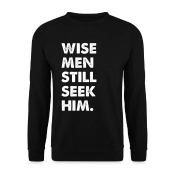 Wise Men Still Seek Him - Unisex Sweatshirt - black - Front - Alina (178cm) & Michal (187cm)
