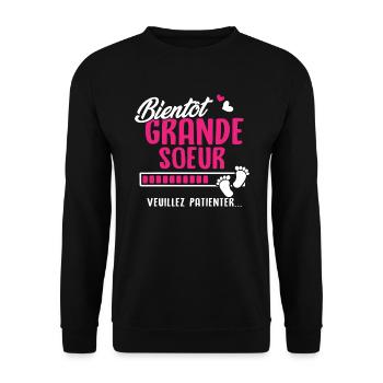 Bientôt Grande soeur veuillez patienter - Sweat-shirt Unisexe - noir - Devant - Alina (178cm) & Michal (187cm)