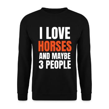 Ich liebe Pferde und vielleicht 3 Leute lustig - Unisex Pullover - Schwarz - Vorne - Alina (178cm) & Michal (187cm)
