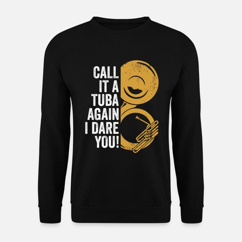Nenn es nochmal Tuba Blasmusik Sousaphon Musiker - Unisex Pullover - Schwarz
