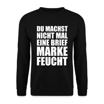 Du machst nicht mal eine Briefmarke feucht - Unisex Pullover - Schwarz - Vorne - Alina (178cm) & Michal (187cm)