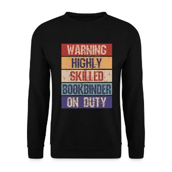 Funny Bookbinder Highly Skilled - Unisex Sweatshirt - black - Front - Alina (178cm) & Michal (187cm)
