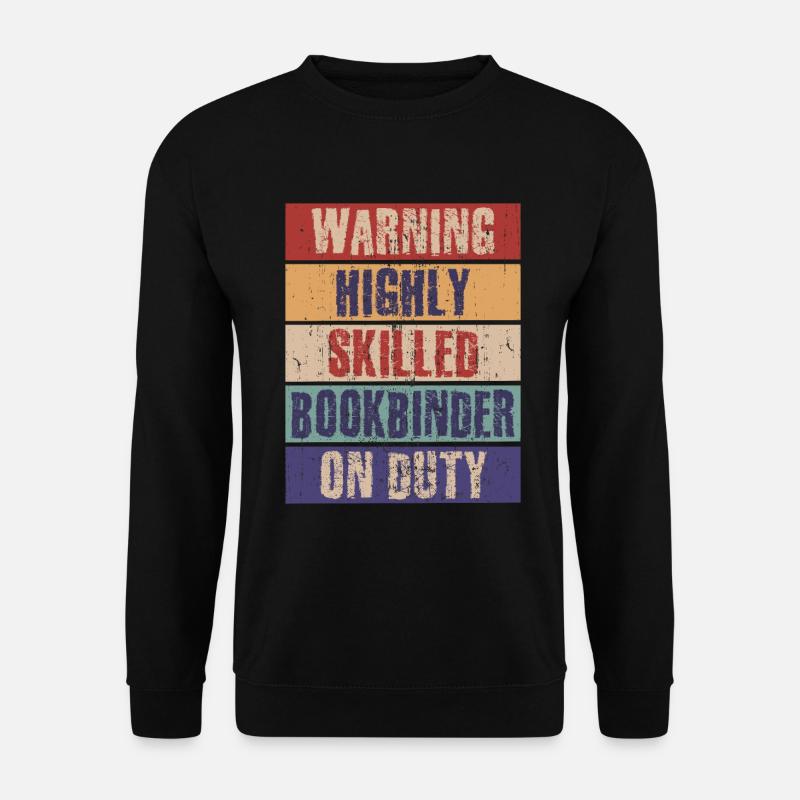 Lustiger hochqualifizierter Buchbinder - Unisex Pullover - Schwarz