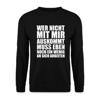 Wer nicht mit mir auskommt muss eben noch ein... - Unisex Pullover - Schwarz - Vorne - Alina (178cm) & Michal (187cm)
