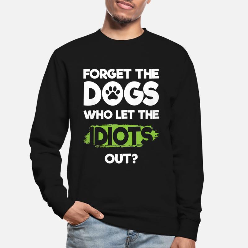 Idiot Work Evil Provocation Unisex Sweatshirt
