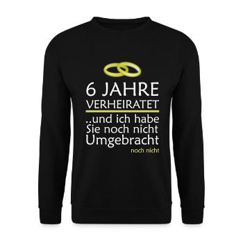 6 Jahre Verheiratet Zuckerhochzeit Geschenk - Unisex Pullover - Schwarz - Vorne - Alina (178cm) & Michal (187cm)