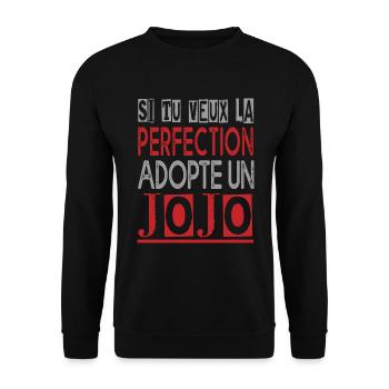 Si tu veux la perfection adopte jojo Drôle Georges - Sweat-shirt Unisexe - noir - Devant - Alina (178cm) & Michal (187cm)