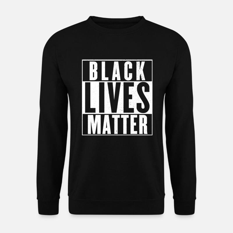 black lives matter - Unisex Sweatshirt - black