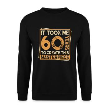 60 birthday 60 years birthday saying gift - Unisex Sweatshirt - black - Front - Alina (178cm) & Michal (187cm)