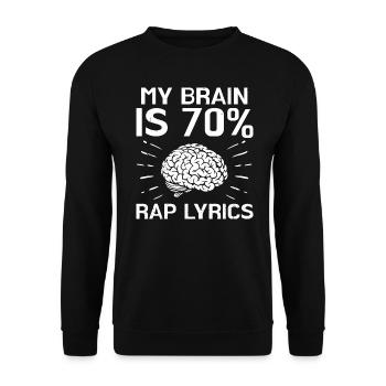 Brain Is 70% Rap Lyrics Funny Rapper Music Gift - Unisex Sweatshirt - black - Front - Alina (178cm) & Michal (187cm)
