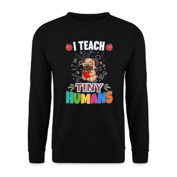 I Teach Tiny Humans Elementary School Teacher - Unisex Sweatshirt - black - Front - Alina (178cm) & Michal (187cm)
