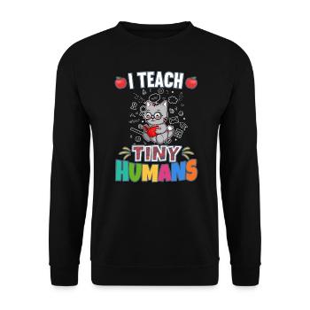 I Teach Tiny Humans Elementary School Teacher - Unisex Pullover - Schwarz - Vorne - Alina (178cm) & Michal (187cm)