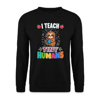 I Teach Tiny Humans Elementary School Teacher - Unisex Sweatshirt - black - Front - Alina (178cm) & Michal (187cm)