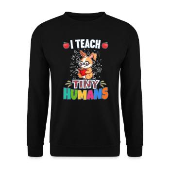 I Teach Tiny Humans Elementary School Teacher - Unisex Sweatshirt - black - Front - Alina (178cm) & Michal (187cm)