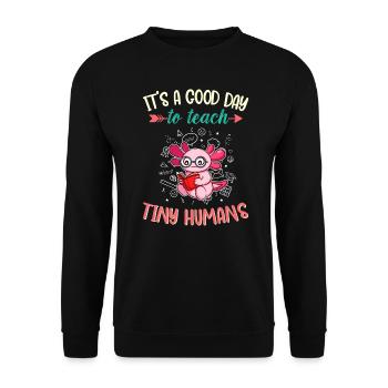 Good Day To Teach Tiny Humans Elementary Teacher - Unisex Sweatshirt - black - Front - Alina (178cm) & Michal (187cm)