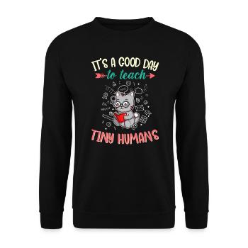 Good Day To Teach Tiny Humans Elementary Teacher - Unisex Sweatshirt - black - Front - Alina (178cm) & Michal (187cm)