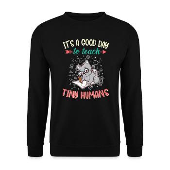 Good Day To Teach Tiny Humans Elementary Teacher - Unisex Sweatshirt - black - Front - Alina (178cm) & Michal (187cm)