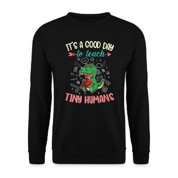 Good Day To Teach Tiny Humans Elementary Teacher - Unisex Sweatshirt - black - Front - Alina (178cm) & Michal (187cm)